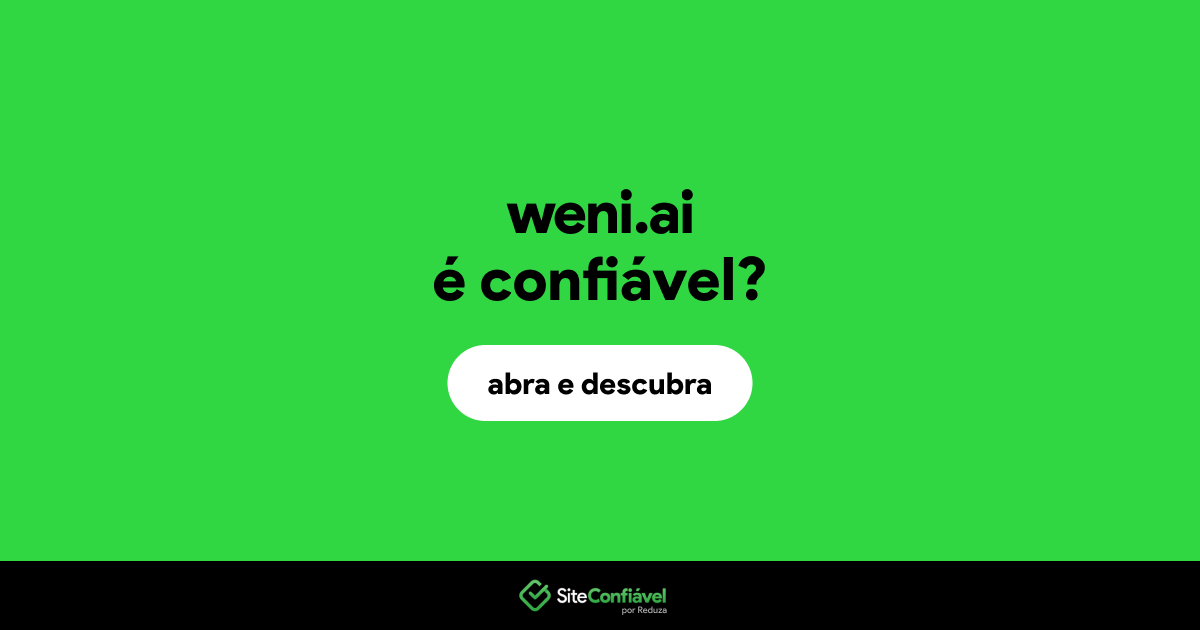 O site weni.ai é confiável?