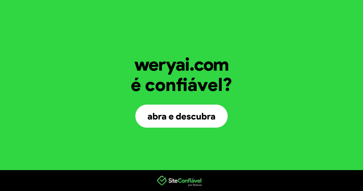 O site weryai.com é confiável?