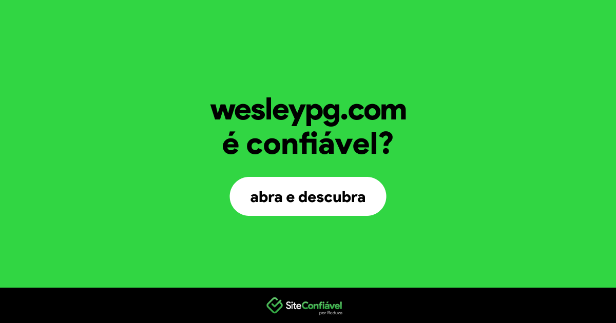 O site wesleypg.com é confiável?