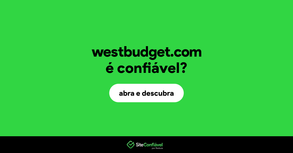 O site westbudget.com é confiável?