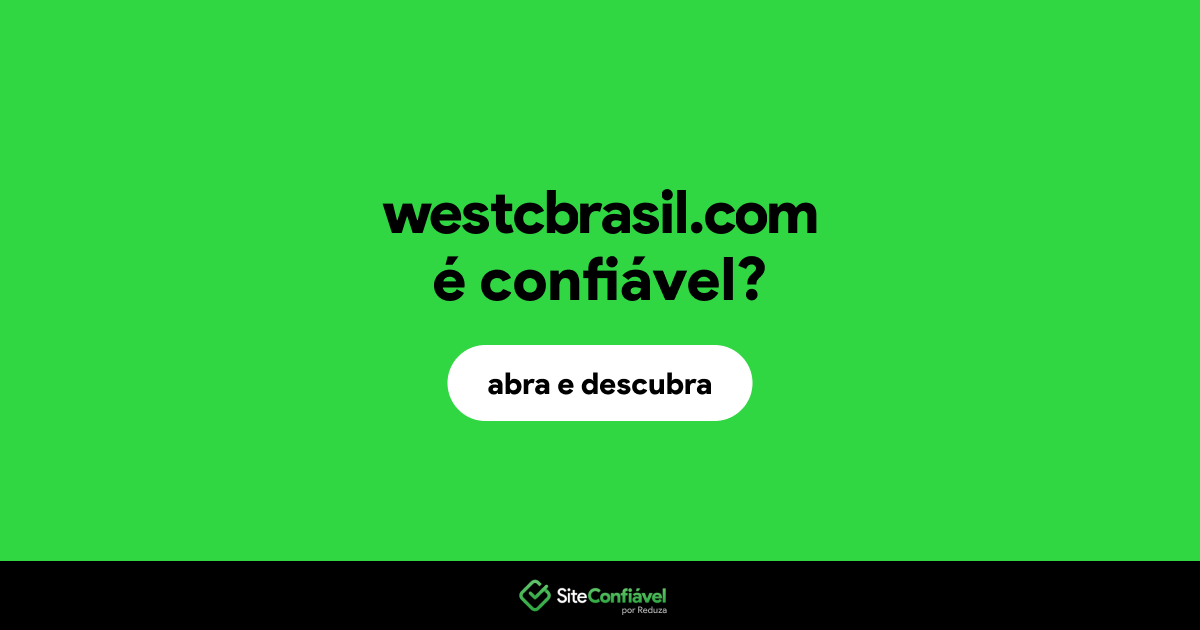 O site westcbrasil.com é confiável?