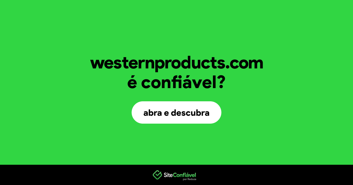 O site westernproducts.com é confiável?
