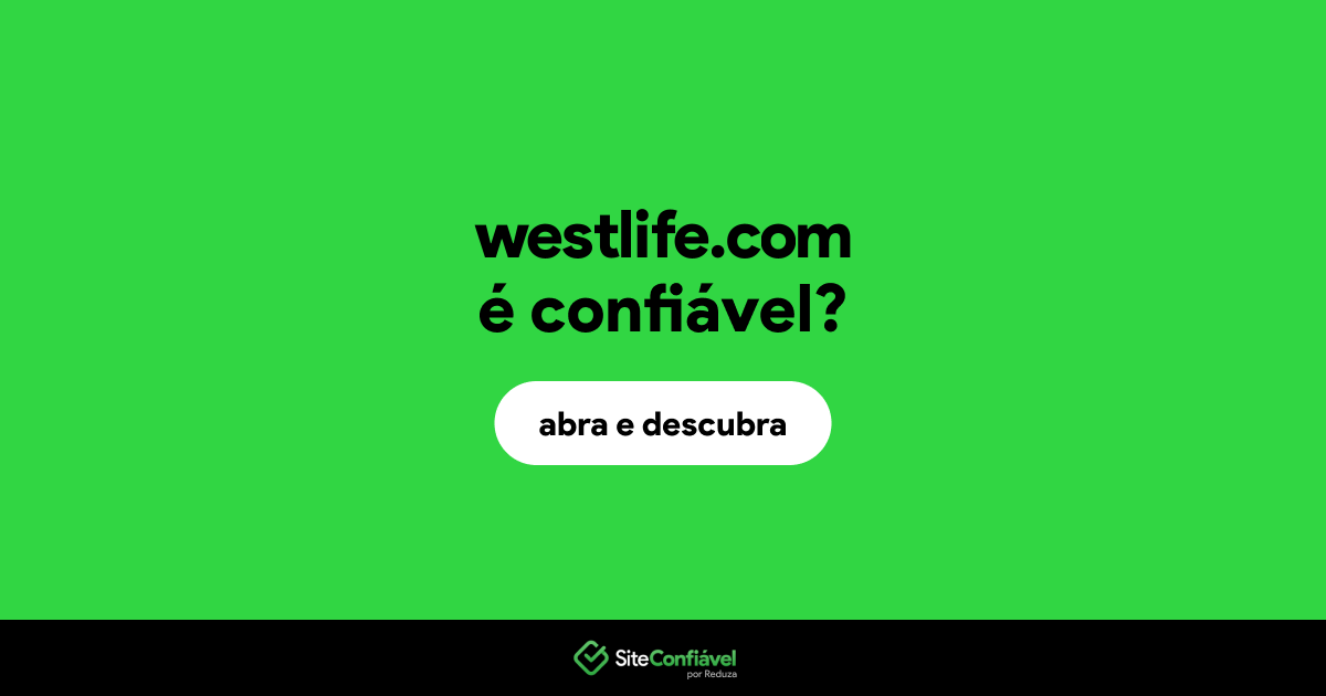 O site westlife.com é confiável?