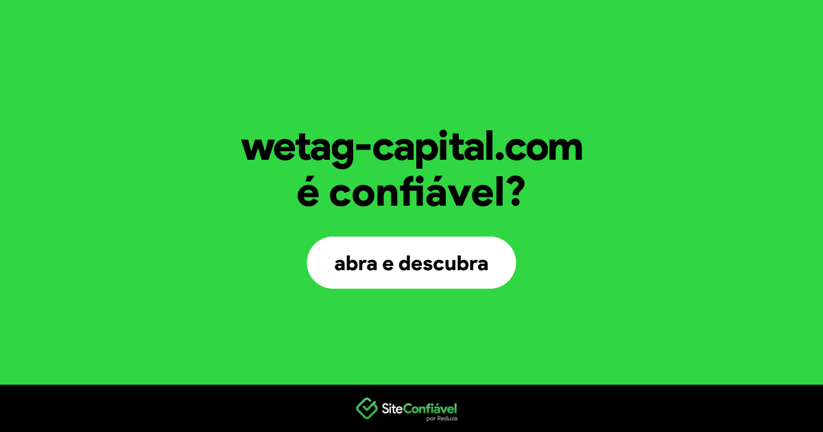 O site wetag-capital.com é confiável?