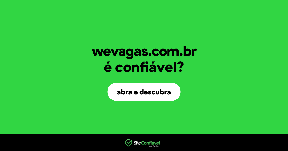 O site wevagas.com.br é confiável?