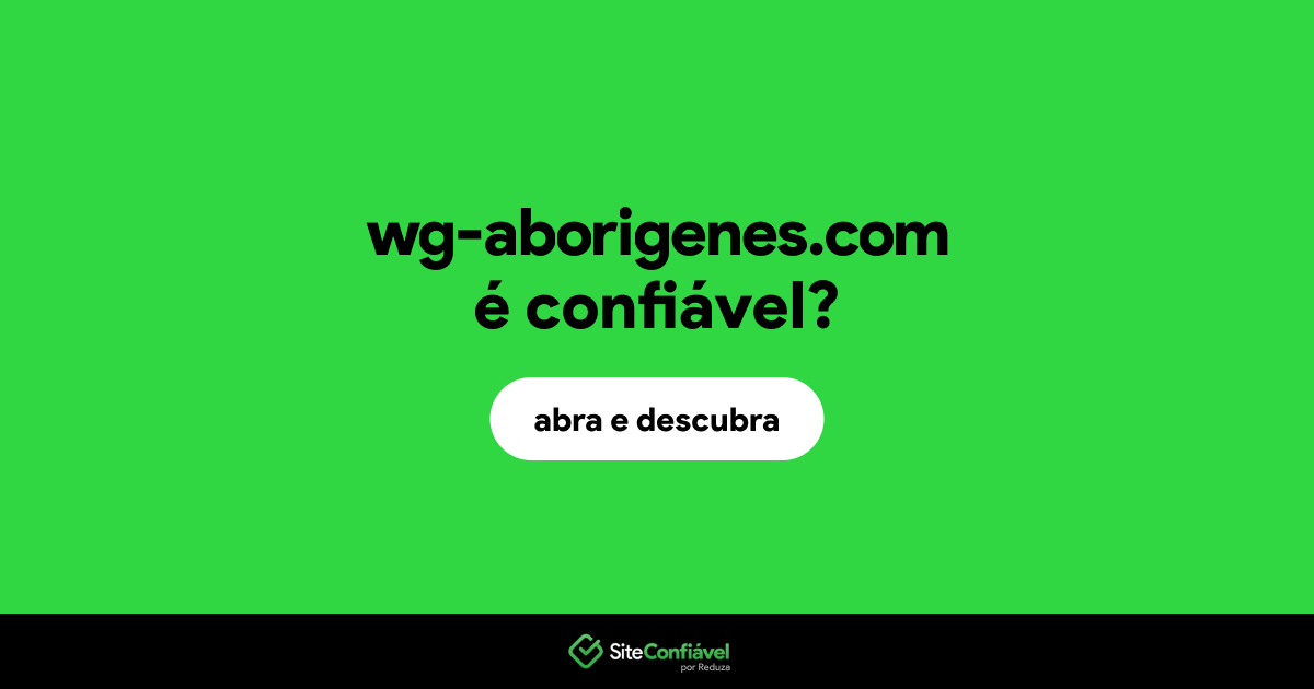 O site wg-aborigenes.com é confiável?