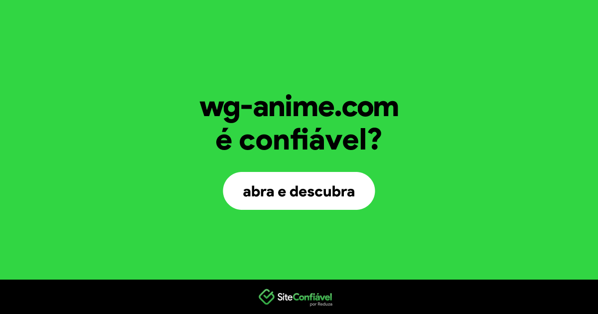 O site wg-anime.com é confiável?