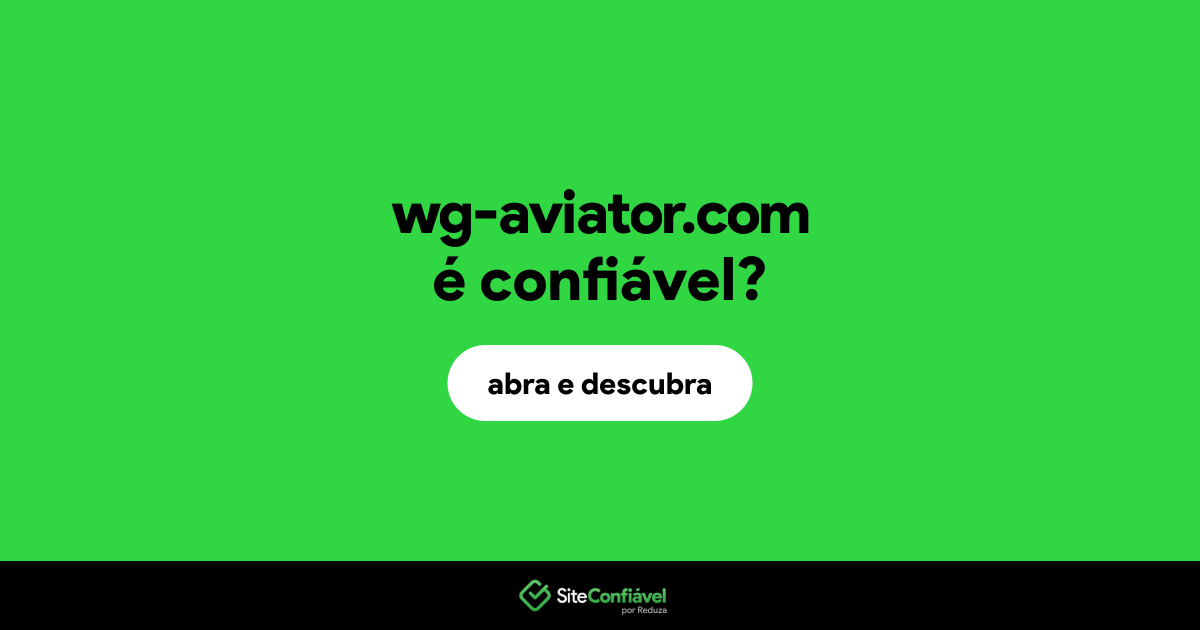 O site wg-aviator.com é confiável?
