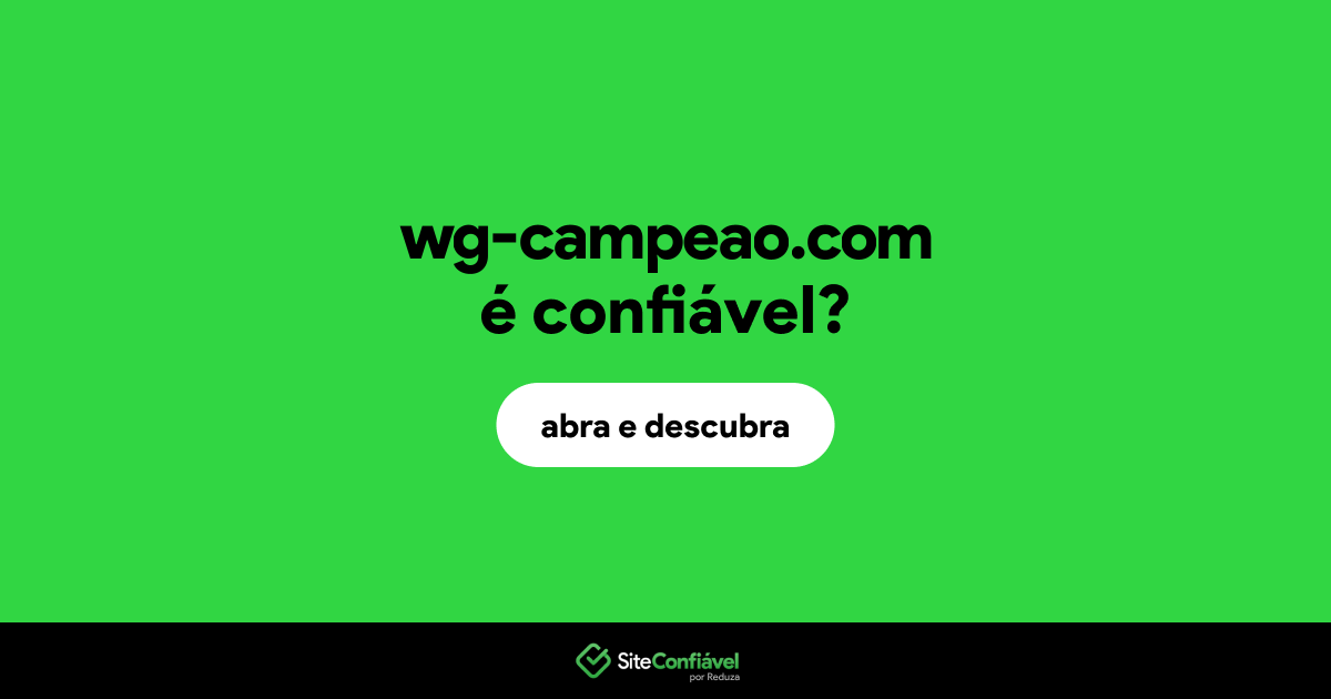 O site wg-campeao.com é confiável?