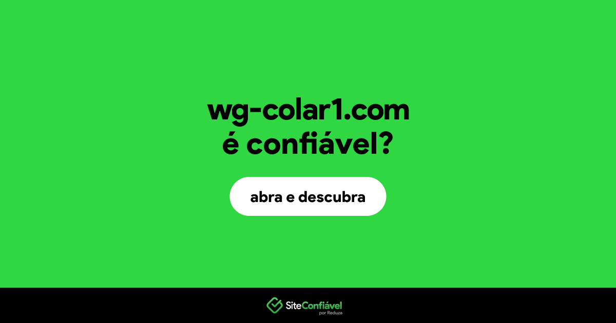 O site wg-colar1.com é confiável?