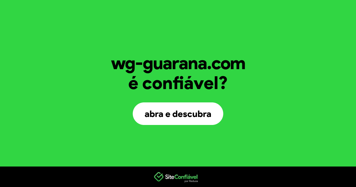 O site wg-guarana.com é confiável?