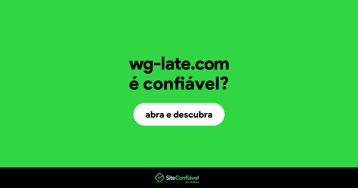 O site wg-late.com é confiável?