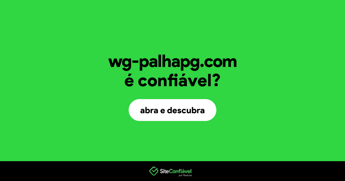 O site wg-palhapg.com é confiável?