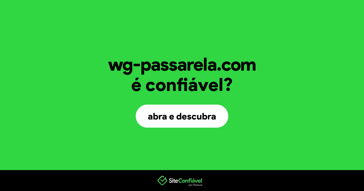 O site wg-passarela.com é confiável?