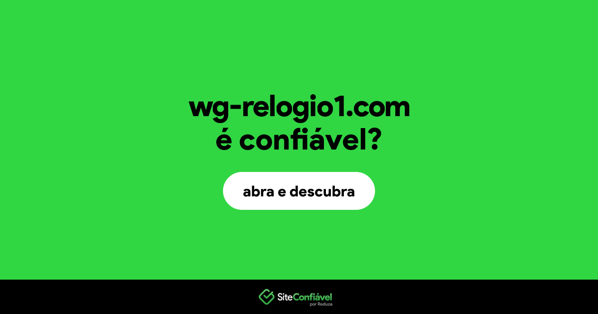 O site wg-relogio1.com é confiável?