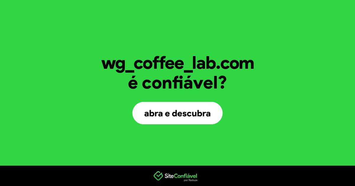 O site wg_coffee_lab.com é confiável?