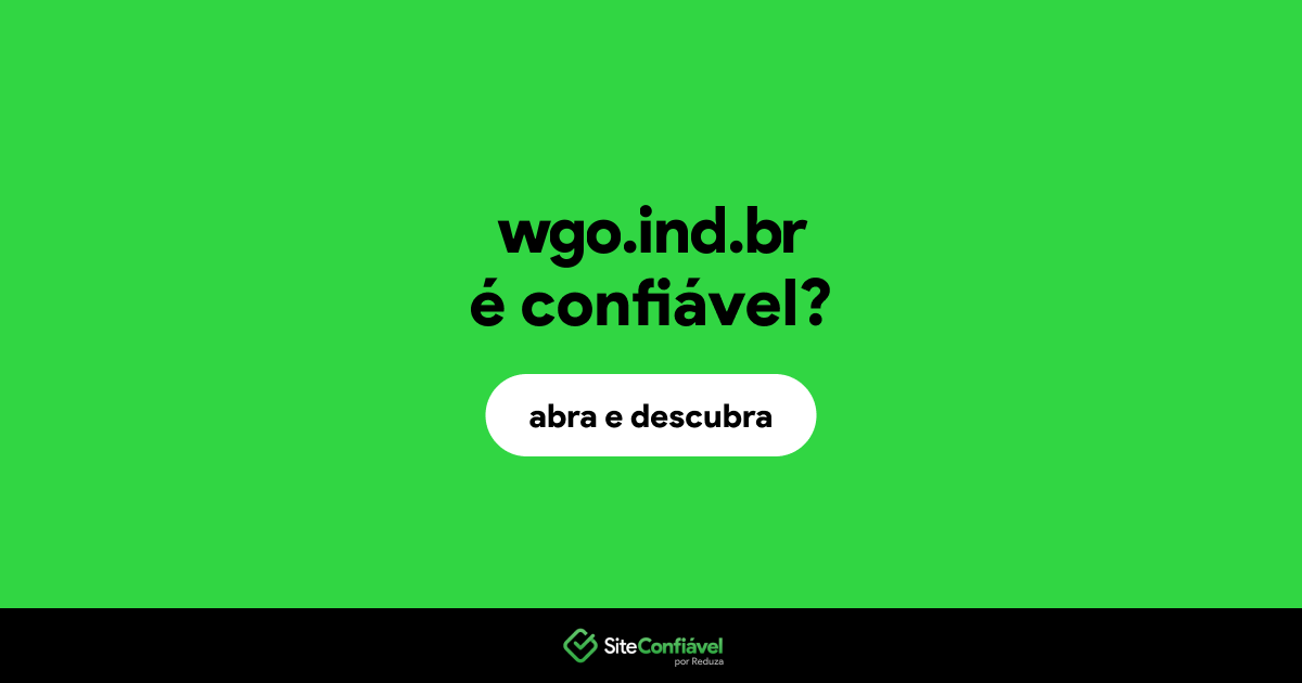 O site wgo.ind.br é confiável?