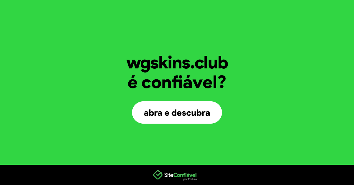 O site wgskins.club é confiável?