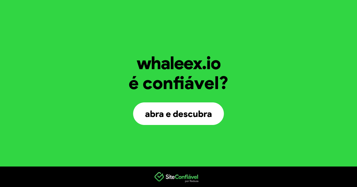 O site whaleex.io é confiável?