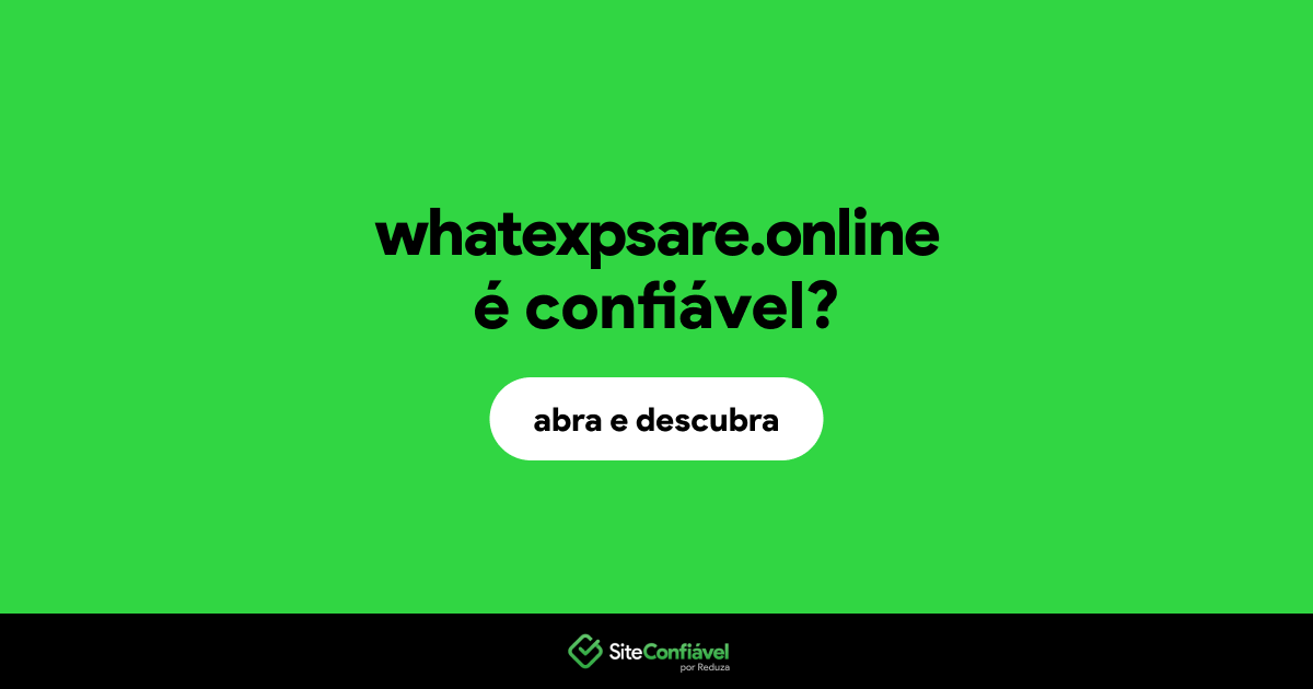 O site whatexpsare.online é confiável?