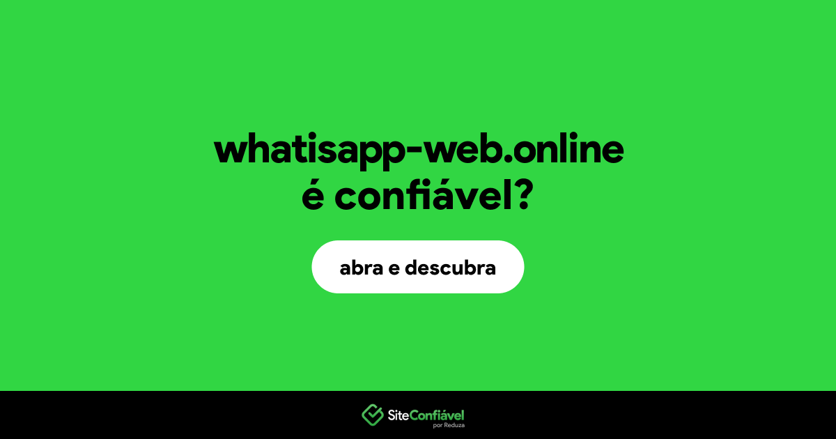 O site whatisapp-web.online é confiável?
