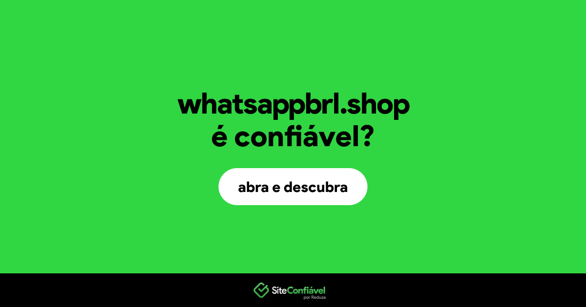 O site whatsappbrl.shop é confiável?