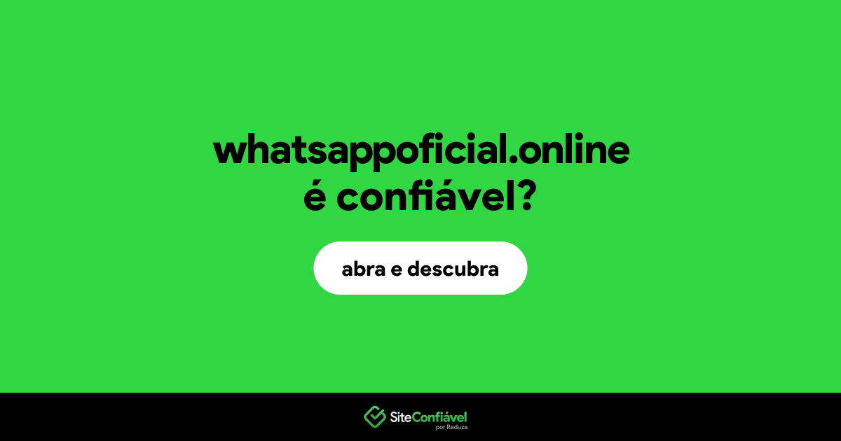 O site whatsappoficial.online é confiável?