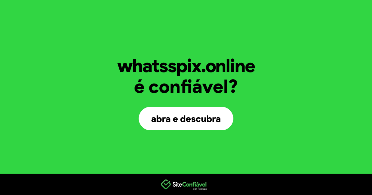 O site whatsspix.online é confiável?
