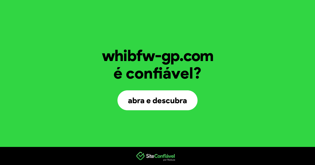 O site whibfw-gp.com é confiável?