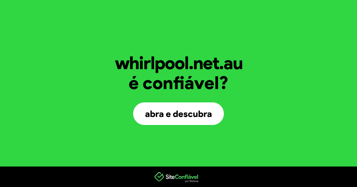 O site whirlpool.net.au é confiável?