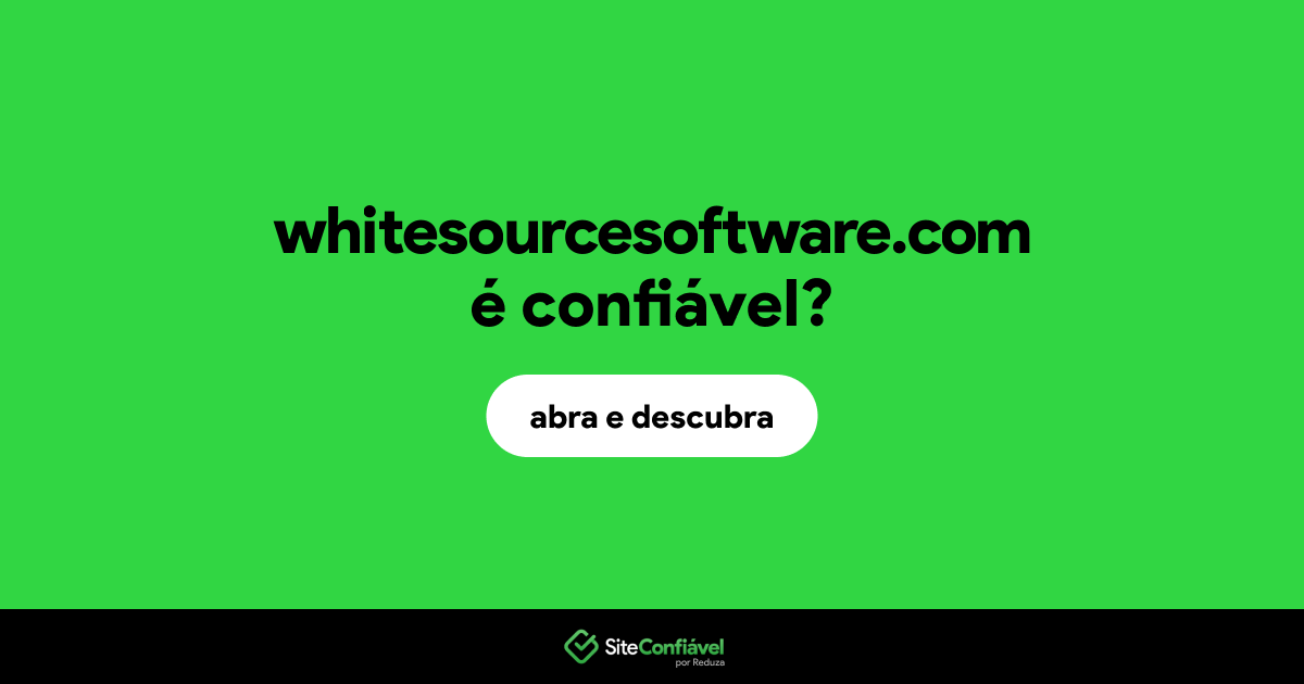 O site whitesourcesoftware.com é confiável?