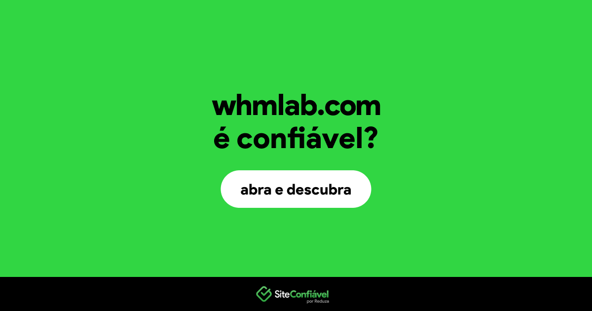 O site whmlab.com é confiável?