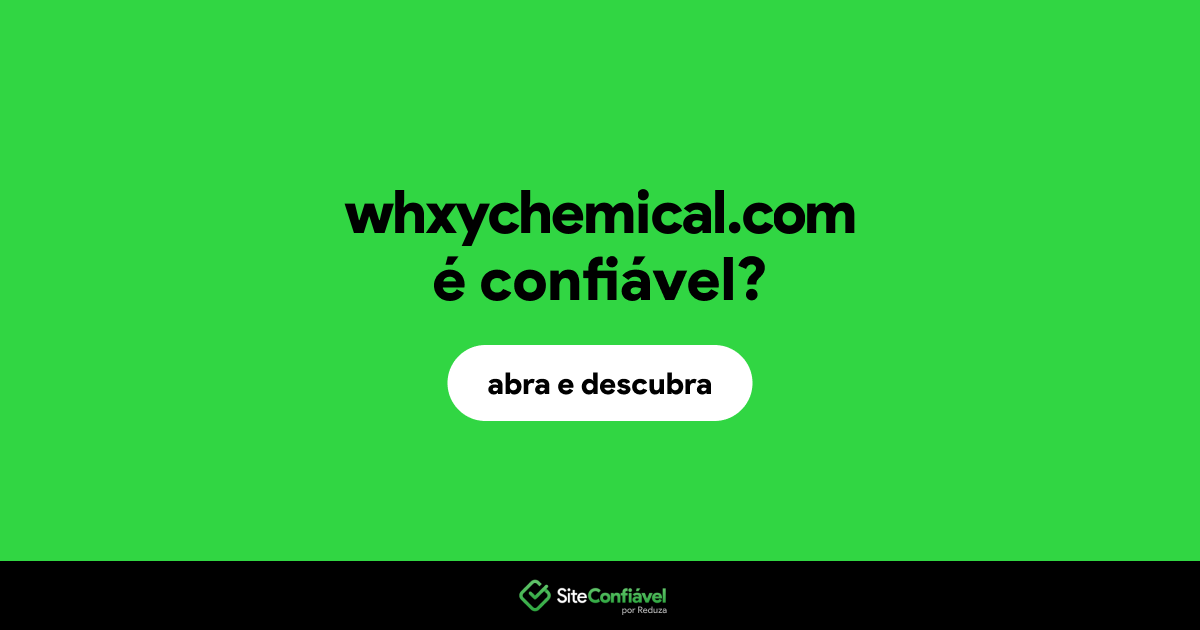 O site whxychemical.com é confiável?