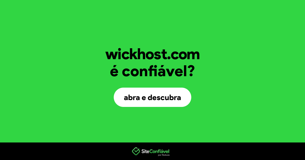 O site wickhost.com é confiável?