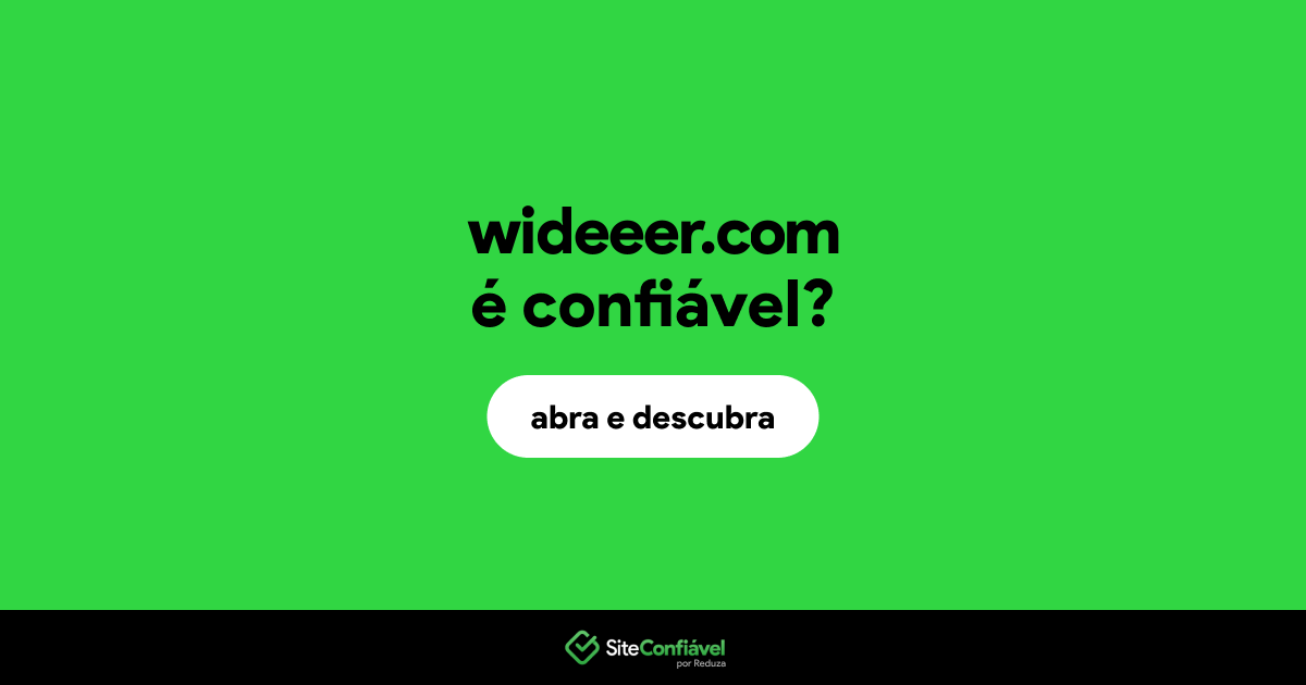 O site wideeer.com é confiável?