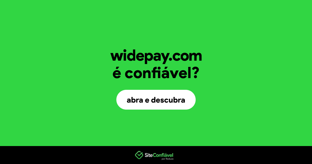 O site widepay.com é confiável?