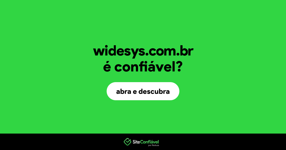 O site widesys.com.br é confiável?