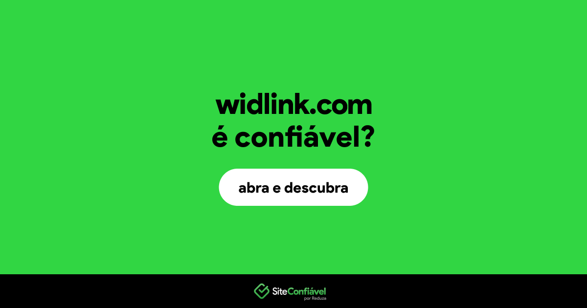 O site widlink.com é confiável?