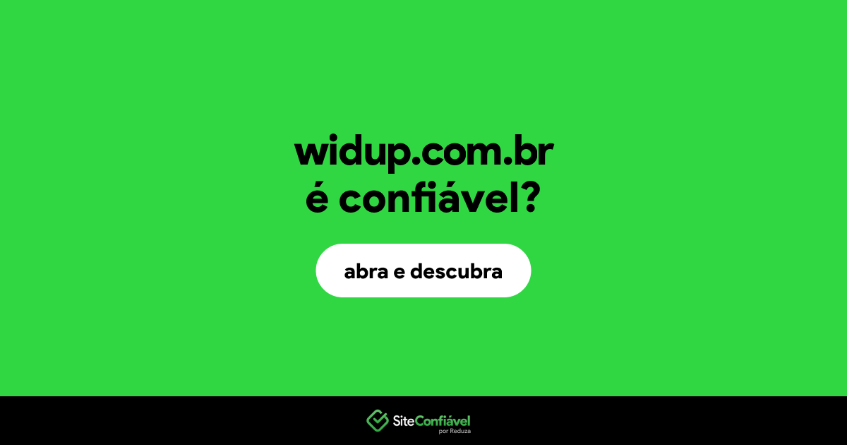 O site widup.com.br é confiável?