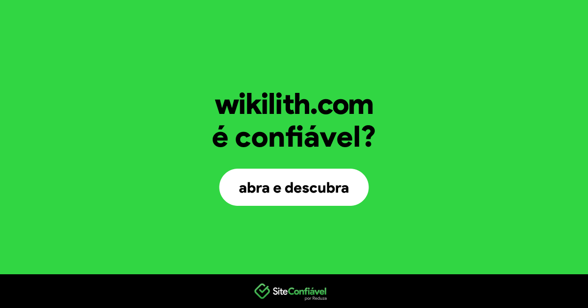 O site wikilith.com é confiável?