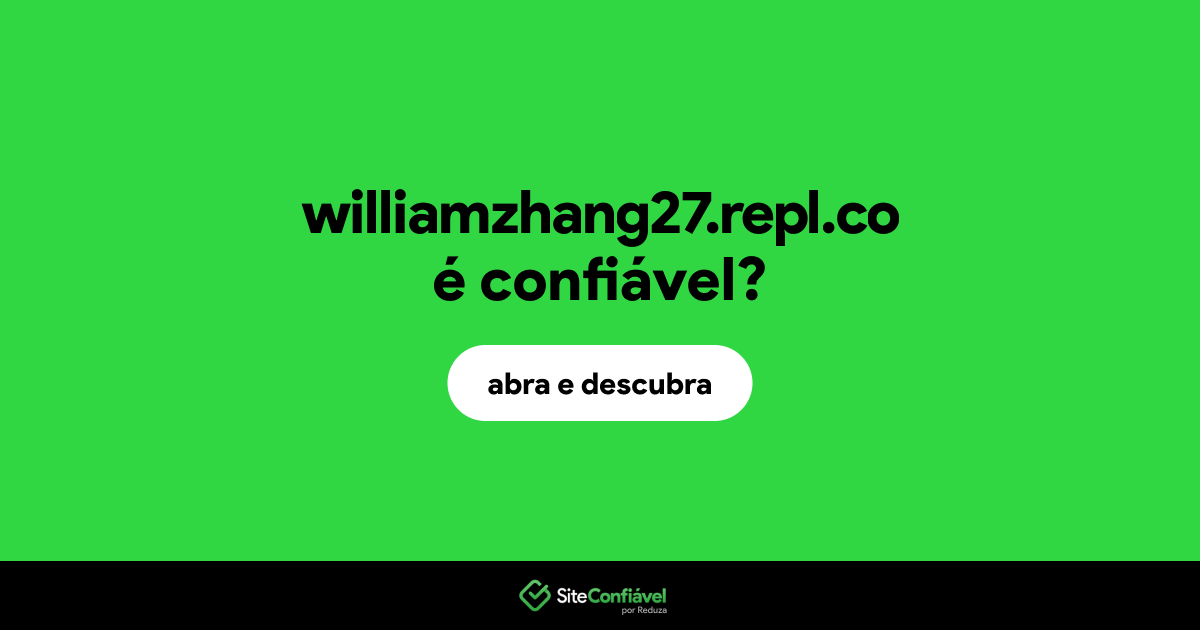 O site williamzhang27.repl.co é confiável?