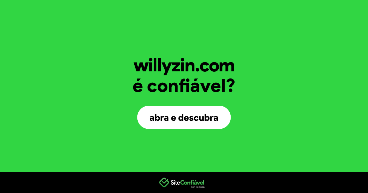 O site willyzin.com é confiável?