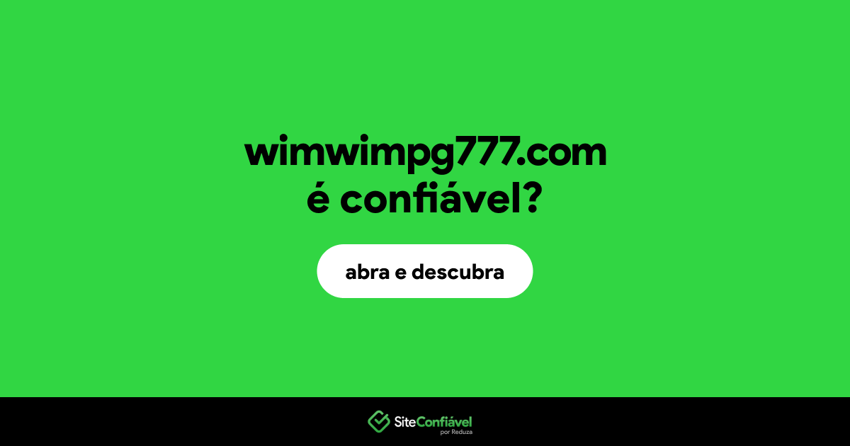 O site wimwimpg777.com é confiável?