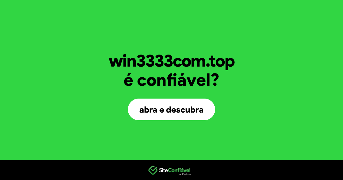 O site win3333com.top é confiável?