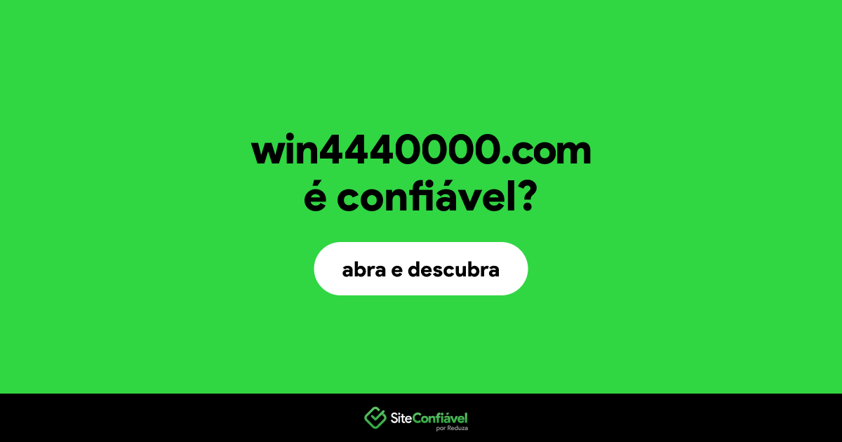 O site win4440000.com é confiável?