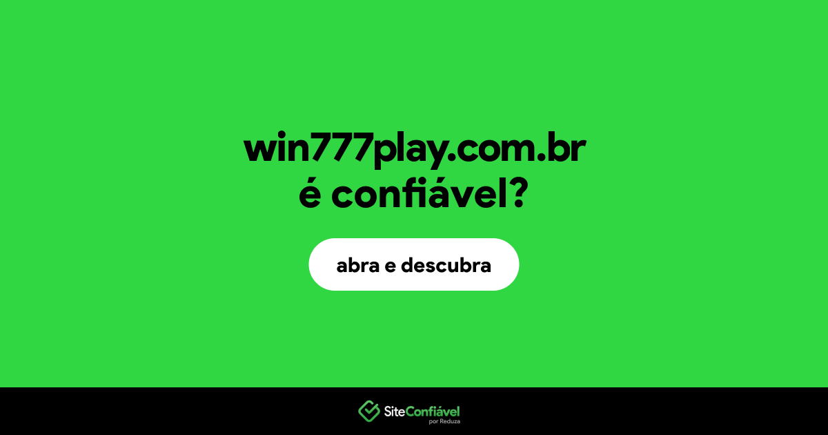 O site win777play.com.br é confiável?