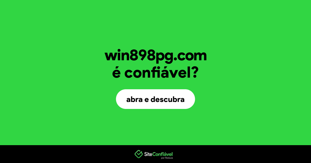 O site win898pg.com é confiável?