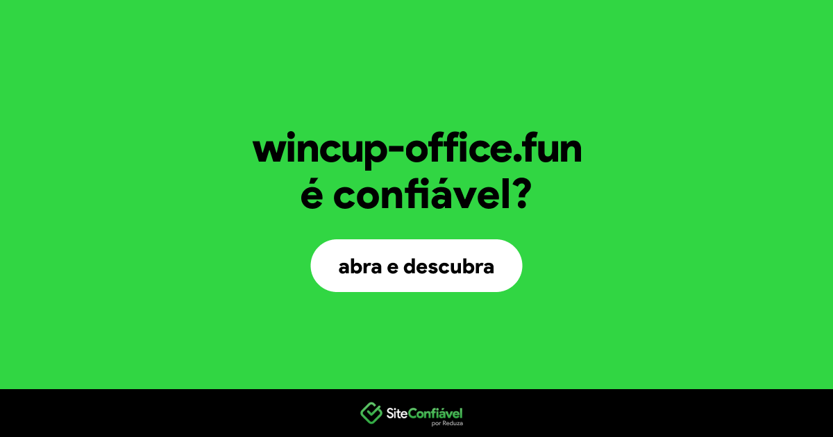 O site wincup-office.fun é confiável?