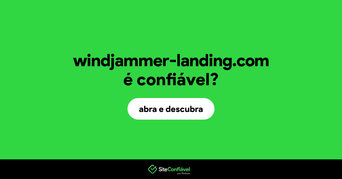 O site windjammer-landing.com é confiável?