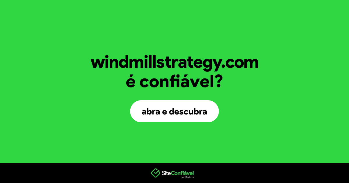 O site windmillstrategy.com é confiável?